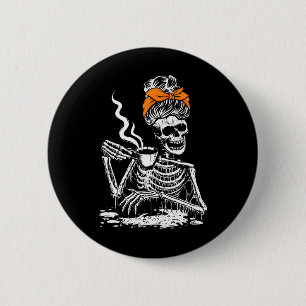 Skeleton Messy Bun Coffee Drinking Halloween Costu 6 Cm Round Badge