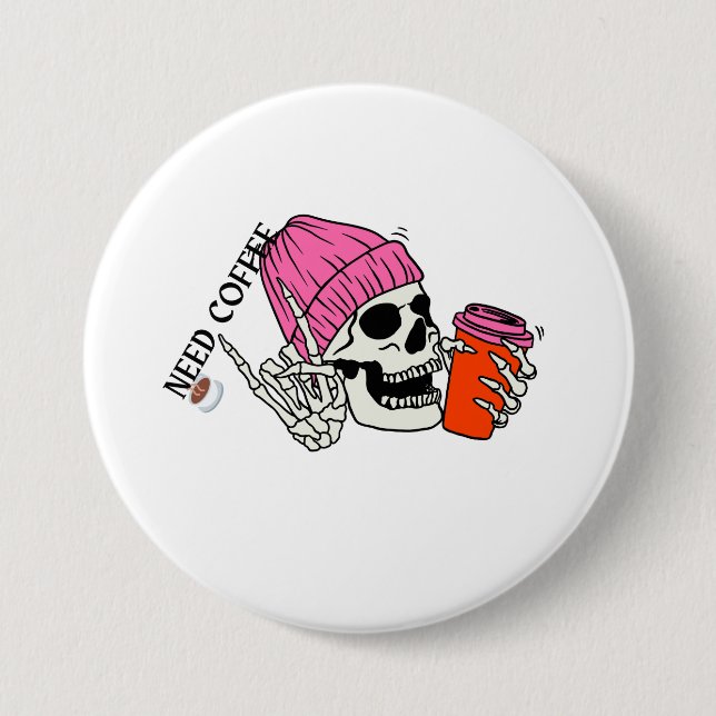 Skeleton Needs Coffee 7.5 Cm Round Badge (Front)