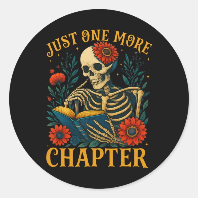 Skeleton Read Book Just One More Chapter Floral Bo Classic Round Sticker (Front)