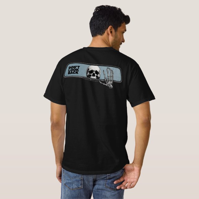 Skeleton Rearview Mirror Tee – Don’t Look Back (Back Full)