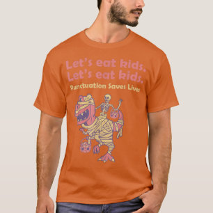 Skeleton Riding Mummy Dinosaur Let's Eat Kids Hall T-Shirt