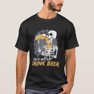 Skeleton Save Water Drink Beer Funny Halloween Cos T-Shirt