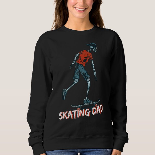 Skeleton Skateboard Skater Skateboarder Roller Ska Sweatshirt (Front)