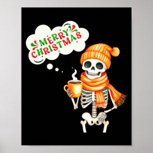 Skeleton Speak Merry Christmas Waer F And Hold Cof Poster