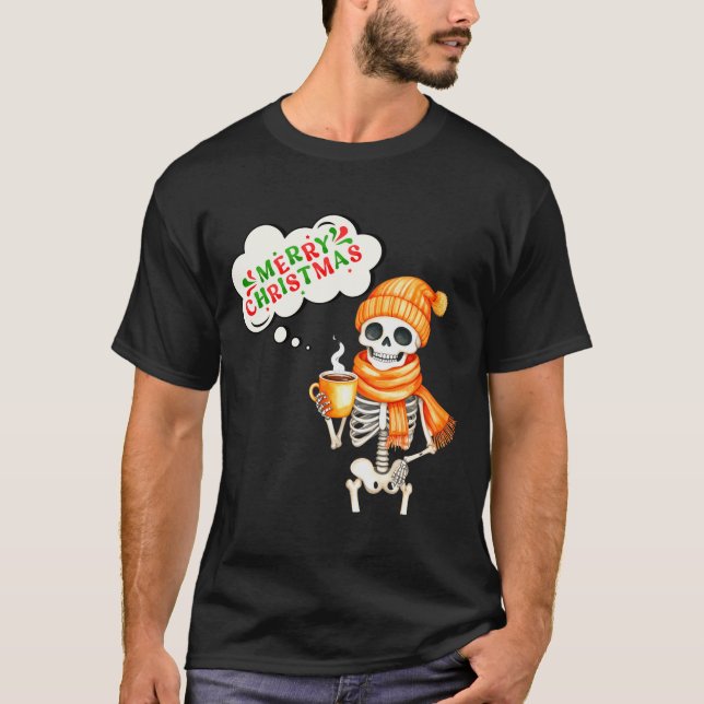 Skeleton Speak Merry Christmas Waer F And Hold Cof T-Shirt (Front)