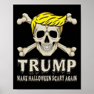 Skeleton Trump Make Halloween Scary Again America Poster