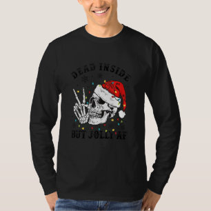 Skeleton With Santa Hat Xmas Lights Dead Inside Bu T-Shirt