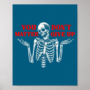 Skeleton You Don’t Give Up  Poster