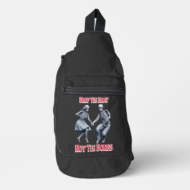 Skeletons Grooving: Drop the Beat Not the Bones Sling Bag (Front)