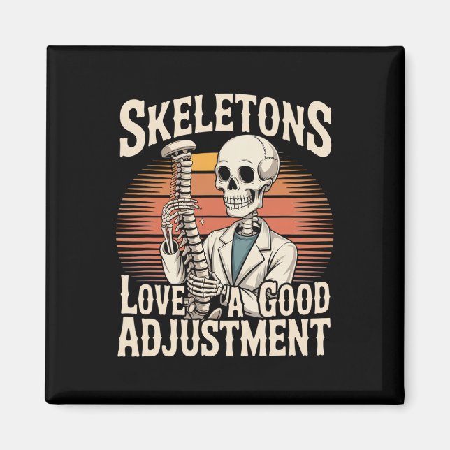 Skeletons Love A Good Adjustment Halloween Osteopa Magnet (Front)