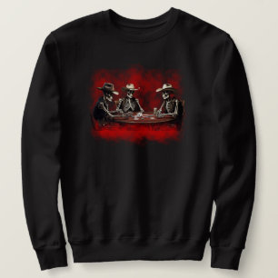 Skeletons Playing Poker Sweatshirt