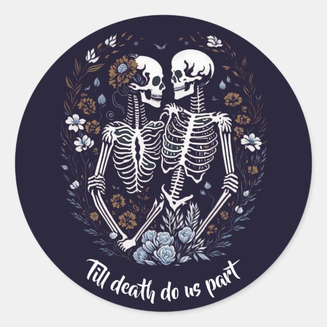 Skelton Lovers till death do us part Classic Round Sticker (Front)