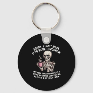 Skelton Sorry I Can't Make It To Work Tomorrow Mec Key Ring