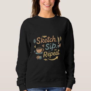 Sketch sip Repeat Sweatshirt