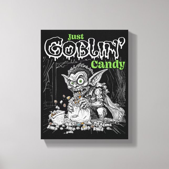 Sketchy Just Goblin’ Candy for Darker Items Canvas Print (Front)