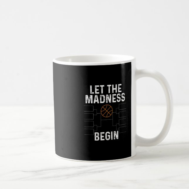 Sketll Bracket Shirt Let The Madness Begin Funny C Coffee Mug (Right)