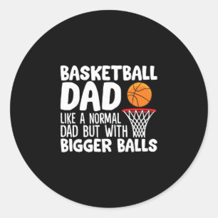 Sketll Dad Like A Normal Dad But With Bigger  Classic Round Sticker
