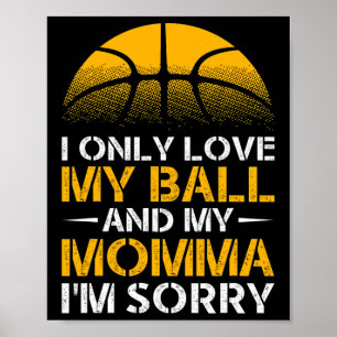 Sketll Lover I Only Love My Ll And My Momma Funny Poster