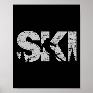 Ski Cool Skiing Style Alpine Skier Gift Women Men Poster