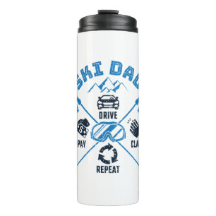 Ski Dad Funny Drive Pay Clap Repeat Thermal Tumbler