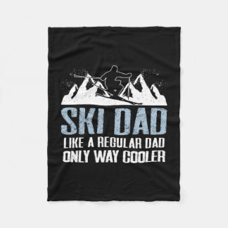 Ski Dad Funny Skier Adventure Skiing Lover Quote W Fleece Blanket