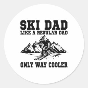 Ski Dad Like A Regular Dad Only Cooler Skiing Wint Classic Round Sticker