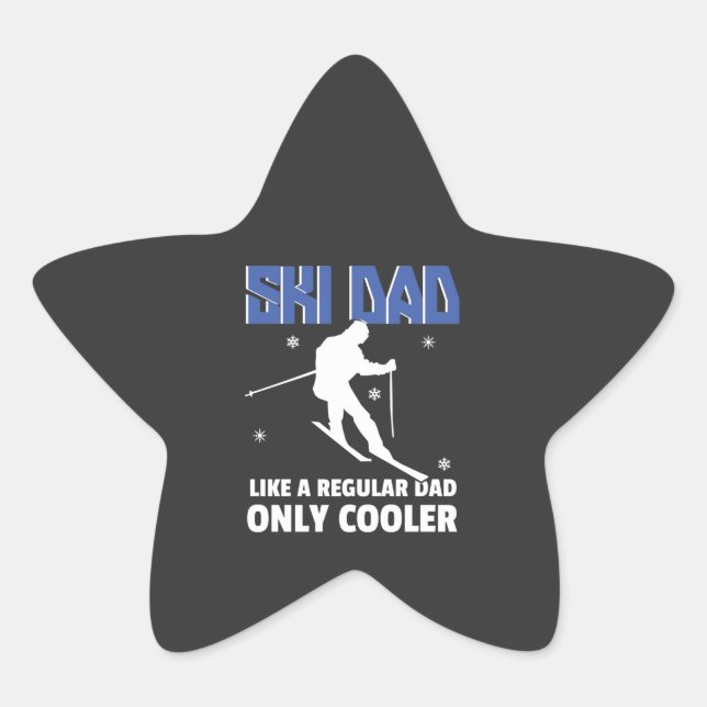 ski dad  like a regular dad  only cooler star sticker (Front)