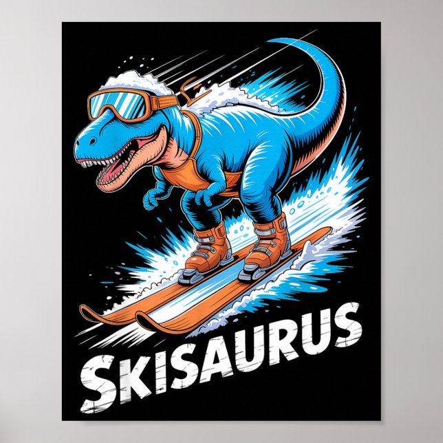 Ski Dinosaur Winter Sport Skier Dino Funny Skiing  Poster (Front)