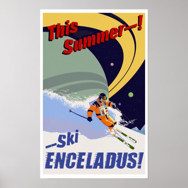 Ski Enceladus! Poster (Front)
