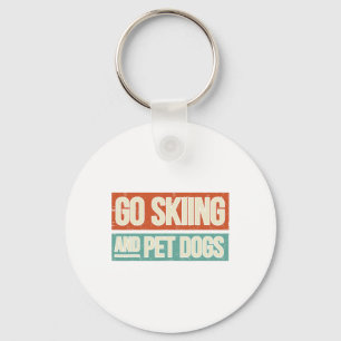 Ski Go Skiing And Pet Dogs - Skier Key Ring