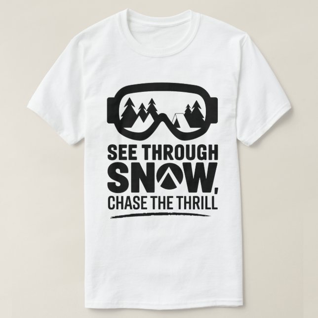 Ski Goggles Winter Adventure Snow Quote Design T-Shirt (Design Front)