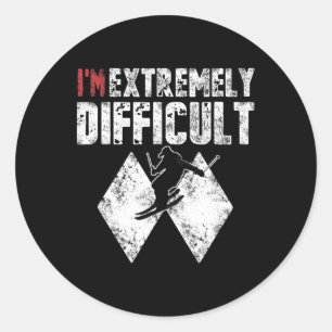 Ski I'm Extremely Difficult Funny Skier Men Snowbo Classic Round Sticker