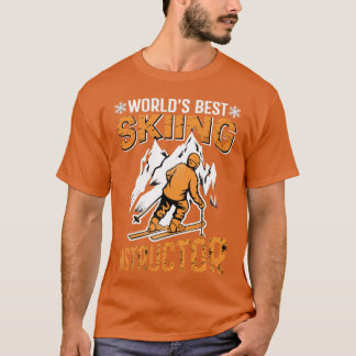 Ski Instructor Worlds Best Skiing Instructor Funny T-Shirt
