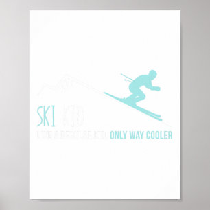 Ski Kid Funny Cute Winter Skiing Gift  Poster