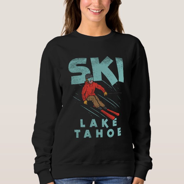 Ski Lake Tahoe Sweatshirt (Front)