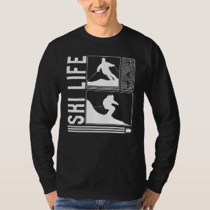 Ski Life Skiing Skier Winter Snowboard Snowboarder T-Shirt