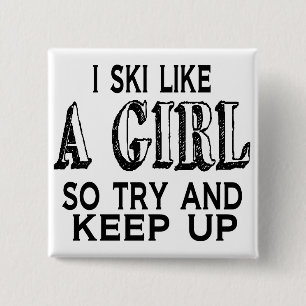 Ski LIke a Girl 15 Cm Square Badge