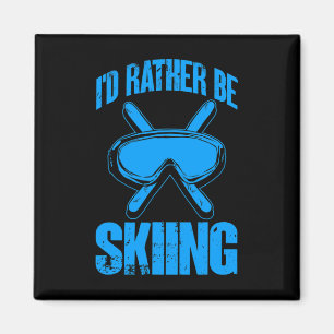 Ski Lover Funny I'd Rather Be Skiing Winter Skier  Magnet