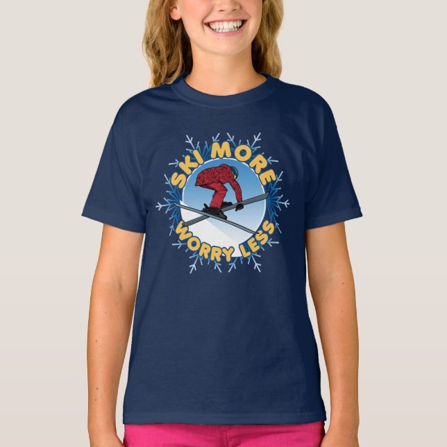 Ski More Worry Less | Skiing Quote T-Shirt (Front)