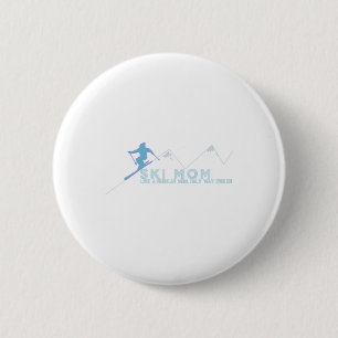 Ski Mum Skiing Gift  6 Cm Round Badge