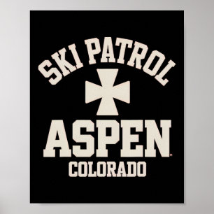 Ski Patrol Aspen Colorado Skiing And Snowboarding  Poster