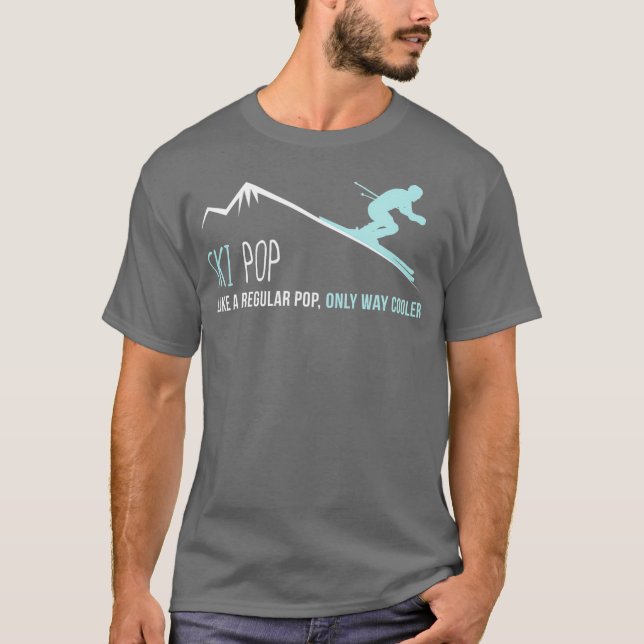 Ski Pop  Funny Cute Winter Skiing Gift T-Shirt (Front)