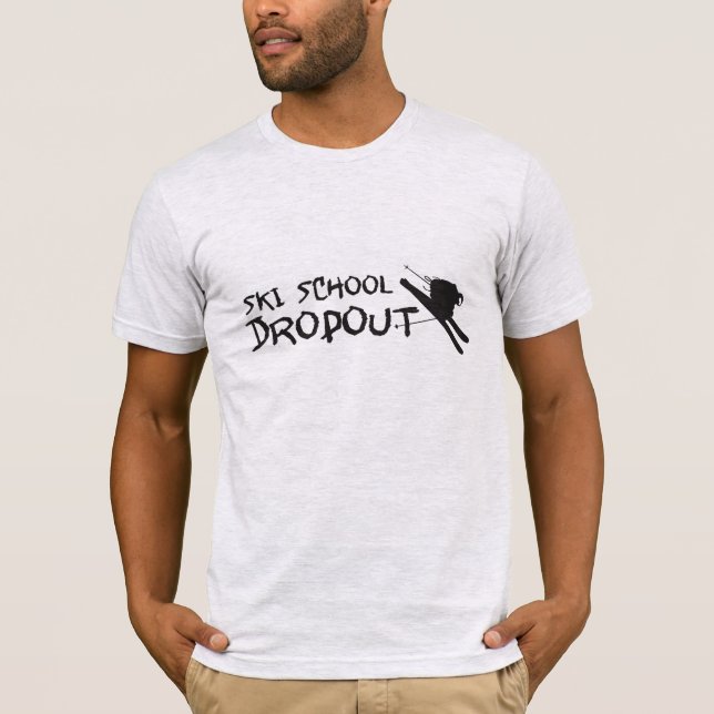 Ski School Dropout T-Shirt (Front)
