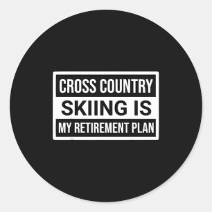 Ski shirt cross country skiing is retirement men classic round sticker