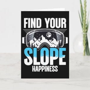 Ski Skiing Winter Sport Find Your Slope Happiness  Card