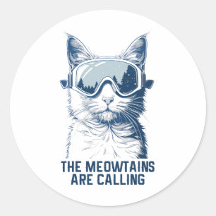 Ski Snowboard Cat Funny The Meowtains Are Calling  Classic Round Sticker