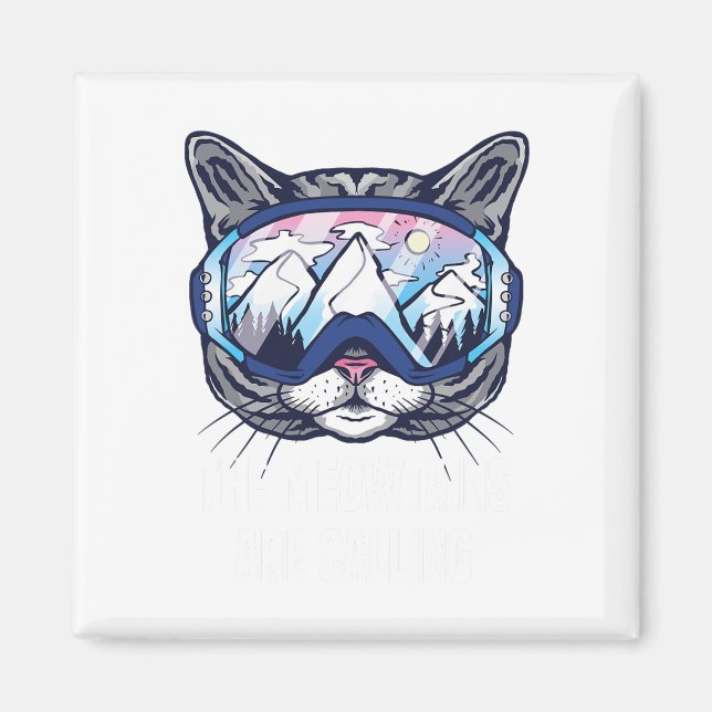 Ski Snowboard Goggles Funny The Meowtains Are Call Magnet (Front)