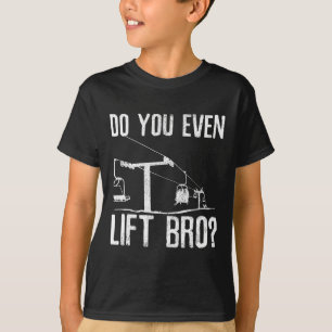 Ski Snowboard - Ski Lift Saying Funny Skier Gift T-Shirt