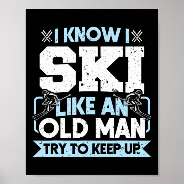 Ski Trip Skiing Retired  Poster (Front)