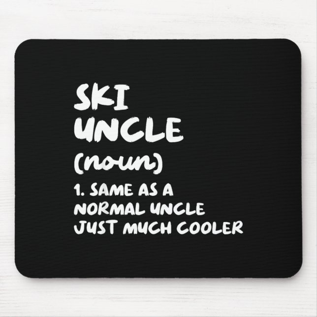 Ski uncle definition skiing funny sports  mouse pad (Front)